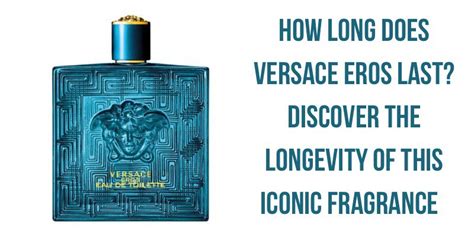 how long does versace last.